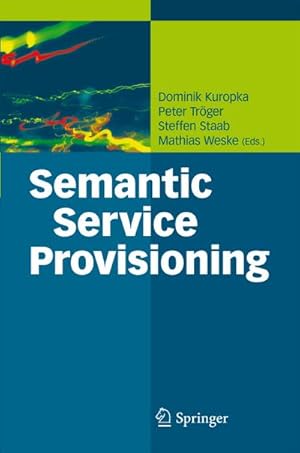 Bild des Verkufers fr Semantic Service Provisioning zum Verkauf von BuchWeltWeit Ludwig Meier e.K.