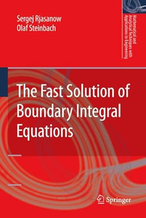Immagine del venditore per The Fast Solution of Boundary Integral Equations venduto da BuchWeltWeit Ludwig Meier e.K.