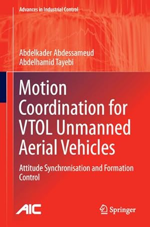 Bild des Verkufers fr Motion Coordination for VTOL Unmanned Aerial Vehicles zum Verkauf von BuchWeltWeit Ludwig Meier e.K.