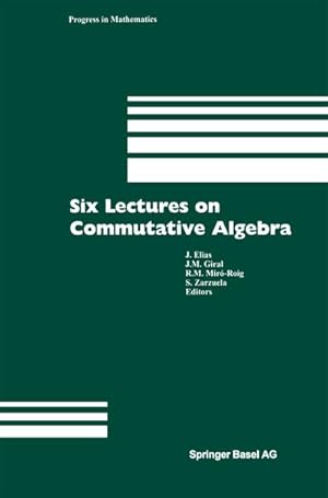 Seller image for Six Lectures on Commutative Algebra for sale by BuchWeltWeit Ludwig Meier e.K.