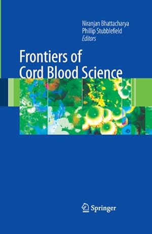 Immagine del venditore per Frontiers of Cord Blood Science venduto da BuchWeltWeit Ludwig Meier e.K.