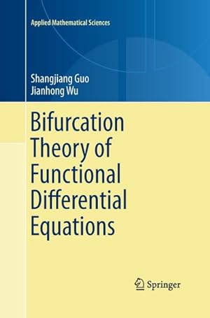 Seller image for Bifurcation Theory of Functional Differential Equations for sale by BuchWeltWeit Ludwig Meier e.K.