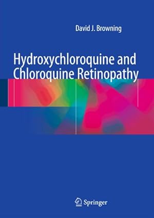 Immagine del venditore per Hydroxychloroquine and Chloroquine Retinopathy venduto da BuchWeltWeit Ludwig Meier e.K.