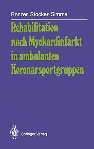 Seller image for Rehabilitation nach Myokardinfarkt in ambulanten Koronarsportgruppen for sale by BuchWeltWeit Ludwig Meier e.K.