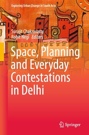 Seller image for Space, Planning and Everyday Contestations in Delhi for sale by BuchWeltWeit Ludwig Meier e.K.