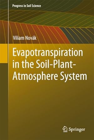 Bild des Verkufers fr Evapotranspiration in the Soil-Plant-Atmosphere System zum Verkauf von BuchWeltWeit Ludwig Meier e.K.