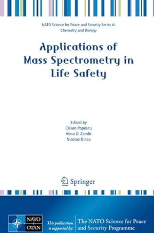 Immagine del venditore per Applications of Mass Spectrometry in Life Safety venduto da BuchWeltWeit Ludwig Meier e.K.