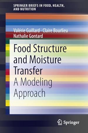 Imagen del vendedor de Food Structure and Moisture Transfer a la venta por BuchWeltWeit Ludwig Meier e.K.