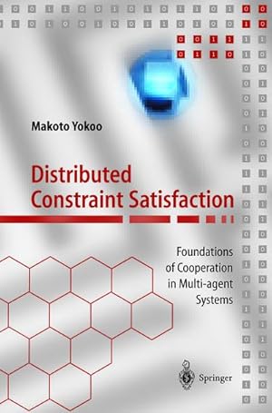 Seller image for Distributed Constraint Satisfaction for sale by BuchWeltWeit Ludwig Meier e.K.