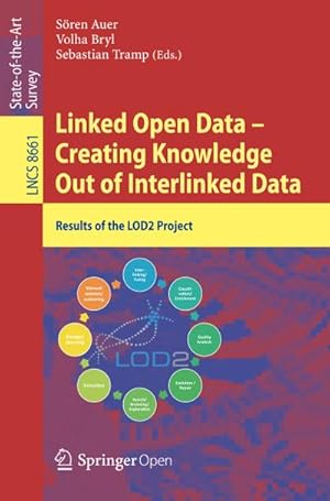 Imagen del vendedor de Linked Open Data -- Creating Knowledge Out of Interlinked Data a la venta por BuchWeltWeit Ludwig Meier e.K.