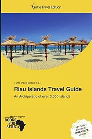 Immagine del venditore per Riau Islands Travel Guide venduto da BuchWeltWeit Ludwig Meier e.K.