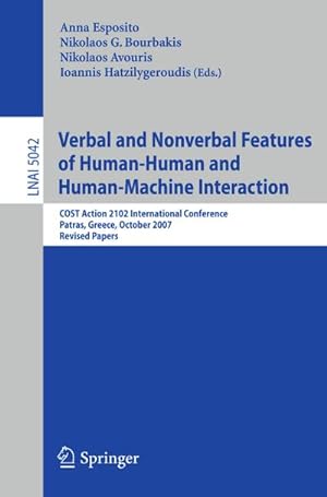 Immagine del venditore per Verbal and Nonverbal Features of Human-Human and Human-Machine Interaction venduto da BuchWeltWeit Ludwig Meier e.K.