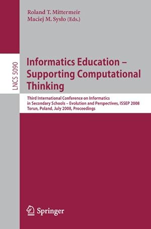 Seller image for Informatics Education - Supporting Computational Thinking for sale by BuchWeltWeit Ludwig Meier e.K.