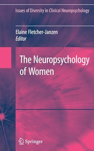 Seller image for The Neuropsychology of Women for sale by BuchWeltWeit Ludwig Meier e.K.