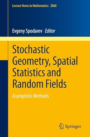 Immagine del venditore per Stochastic Geometry, Spatial Statistics and Random Fields venduto da BuchWeltWeit Ludwig Meier e.K.