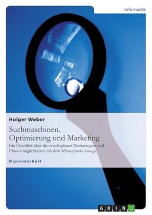 Image du vendeur pour Suchmaschinen. Optimierung und Marketing mis en vente par BuchWeltWeit Ludwig Meier e.K.