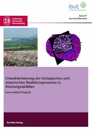 Immagine del venditore per Charakterisierung der biologischen und chemischen Reaktionsprozesse in Siedlungsabfllen venduto da BuchWeltWeit Ludwig Meier e.K.