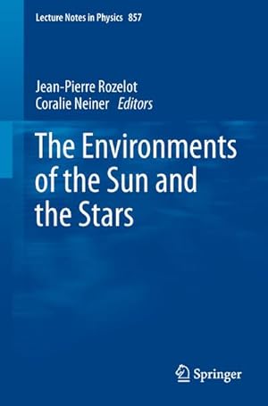 Bild des Verkufers fr The Environments of the Sun and the Stars zum Verkauf von BuchWeltWeit Ludwig Meier e.K.