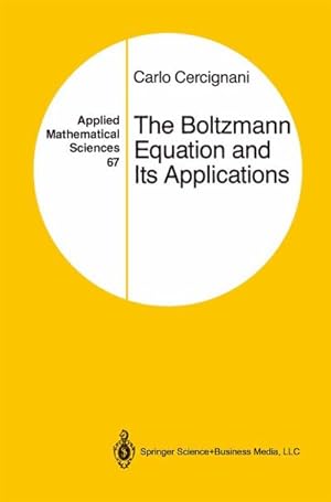Immagine del venditore per The Boltzmann Equation and Its Applications venduto da BuchWeltWeit Ludwig Meier e.K.