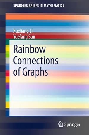 Imagen del vendedor de Rainbow Connections of Graphs a la venta por BuchWeltWeit Ludwig Meier e.K.