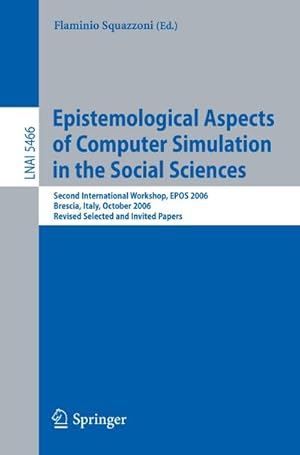 Immagine del venditore per Epistemological Aspects of Computer Simulation in the Social Sciences venduto da BuchWeltWeit Ludwig Meier e.K.