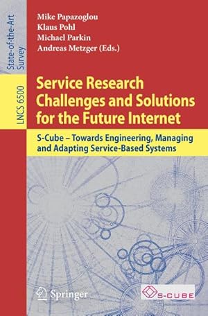 Image du vendeur pour Service Research Challenges and Solutions for the Future Internet mis en vente par BuchWeltWeit Ludwig Meier e.K.