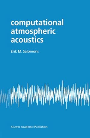 Seller image for Computational Atmospheric Acoustics for sale by BuchWeltWeit Ludwig Meier e.K.