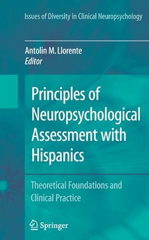 Imagen del vendedor de Principles of Neuropsychological Assessment with Hispanics a la venta por BuchWeltWeit Ludwig Meier e.K.