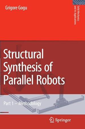 Seller image for Structural Synthesis of Parallel Robots for sale by BuchWeltWeit Ludwig Meier e.K.