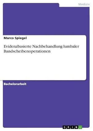 Imagen del vendedor de Evidenzbasierte Nachbehandlung lumbaler Bandscheibenoperationen a la venta por BuchWeltWeit Ludwig Meier e.K.