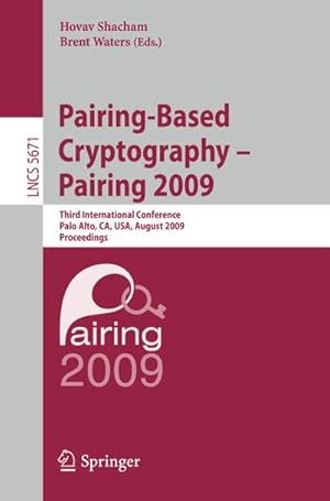 Seller image for Pairing-Based Cryptography - Pairing 2009 for sale by BuchWeltWeit Ludwig Meier e.K.