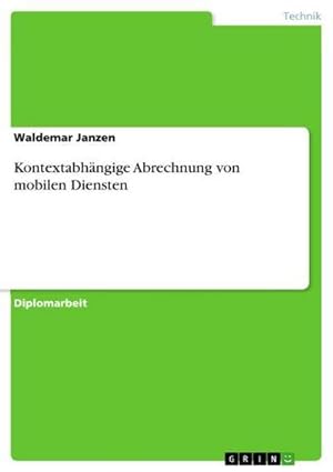 Seller image for Kontextabhngige Abrechnung von mobilen Diensten for sale by BuchWeltWeit Ludwig Meier e.K.