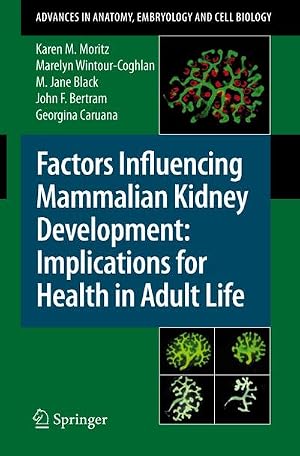 Immagine del venditore per Factors Influencing Mammalian Kidney Development: Implications for Health in Adult Life venduto da BuchWeltWeit Ludwig Meier e.K.