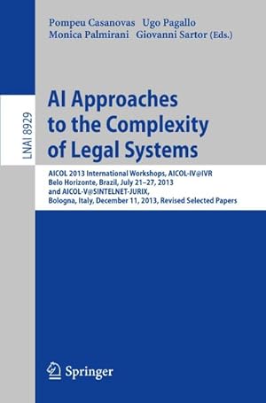 Imagen del vendedor de AI Approaches to the Complexity of Legal Systems a la venta por BuchWeltWeit Ludwig Meier e.K.