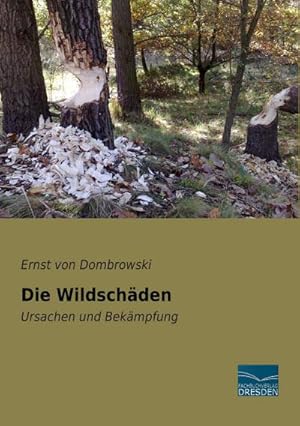 Seller image for Die Wildschden for sale by BuchWeltWeit Ludwig Meier e.K.