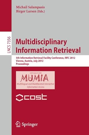 Immagine del venditore per Multidisciplinary Information Retrieval venduto da BuchWeltWeit Ludwig Meier e.K.