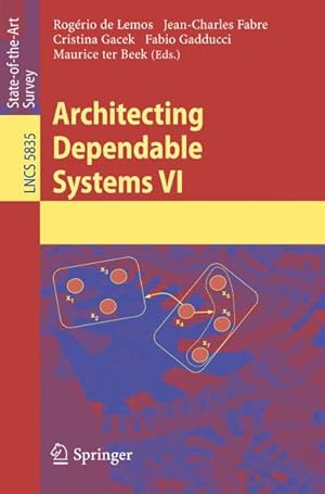 Imagen del vendedor de Architecting Dependable Systems VI a la venta por BuchWeltWeit Ludwig Meier e.K.