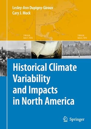 Bild des Verkufers fr Historical Climate Variability and Impacts in North America zum Verkauf von BuchWeltWeit Ludwig Meier e.K.