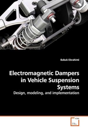 Seller image for Electromagnetic Dampers in Vehicle Suspension Systems for sale by BuchWeltWeit Ludwig Meier e.K.