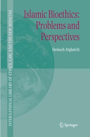 Seller image for Islamic Bioethics: Problems and Perspectives for sale by BuchWeltWeit Ludwig Meier e.K.