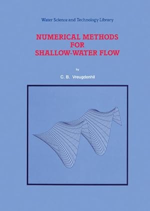 Seller image for Numerical Methods for Shallow-Water Flow for sale by BuchWeltWeit Ludwig Meier e.K.