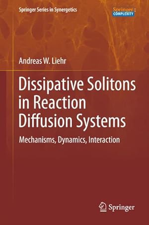 Immagine del venditore per Dissipative Solitons in Reaction Diffusion Systems venduto da BuchWeltWeit Ludwig Meier e.K.