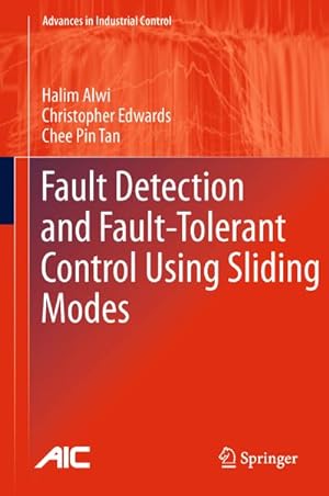 Bild des Verkufers fr Fault Detection and Fault-Tolerant Control Using Sliding Modes zum Verkauf von BuchWeltWeit Ludwig Meier e.K.