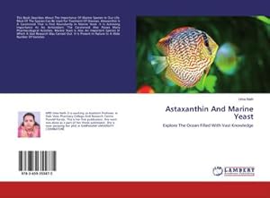 Seller image for Astaxanthin And Marine Yeast for sale by BuchWeltWeit Ludwig Meier e.K.