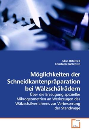 Seller image for Mglichkeiten der Schneidkantenprparation bei Wlzschlrdern for sale by BuchWeltWeit Ludwig Meier e.K.