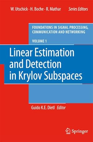 Seller image for Linear Estimation and Detection in Krylov Subspaces for sale by BuchWeltWeit Ludwig Meier e.K.