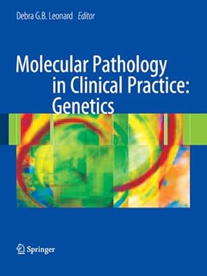 Image du vendeur pour Molecular Pathology in Clinical Practice: Genetics mis en vente par BuchWeltWeit Ludwig Meier e.K.