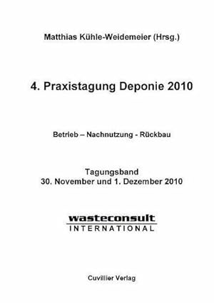 Imagen del vendedor de 4. Praxistagung Deponie 2010 a la venta por BuchWeltWeit Ludwig Meier e.K.