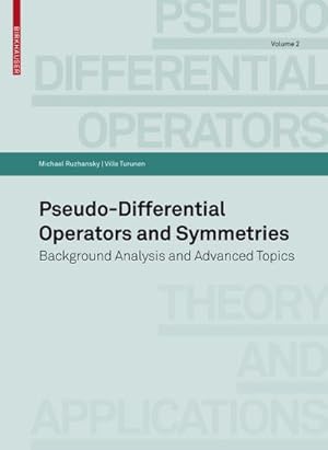 Imagen del vendedor de Pseudo-Differential Operators and Symmetries a la venta por BuchWeltWeit Ludwig Meier e.K.