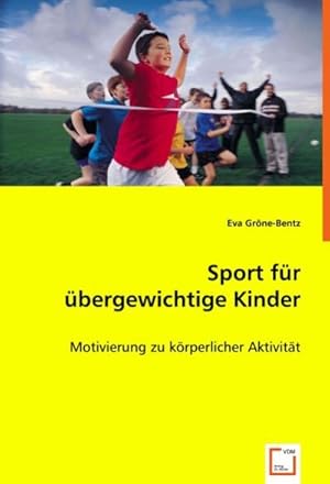 Seller image for Sport fr bergewichtige Kinder for sale by BuchWeltWeit Ludwig Meier e.K.